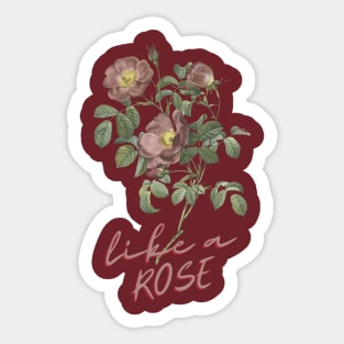 Like a Rose Sticker